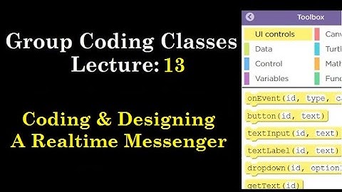 Lecture-13| The Rs 500 Group Coding Classes  | Applab | Code.org