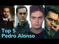 Top 5 pedro alonso  movies  tv shows