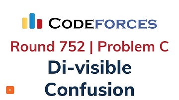 C. Di-visible Confusion | Codeforces Round 752 | Solution with Explanation | C++ Code
