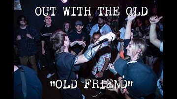 Out With The Old - Old Friend (LIVE VISUALIZER)
