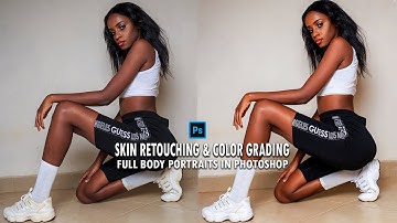 Full Portrait Skin Retouching Photoshop Tutorial (Skin Tone Color Grading) | Frequency Separation |