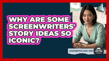 Why Are Some Screenwriters