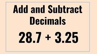 How to Add and Subtract Decimals (Visual Tutorial)