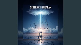 Download Lagu SEBERKAS HARAPAN Download Lagu SEBERKAS HARAPAN
