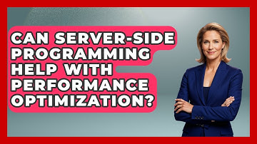 Can Server-Side Programming Help With Performance Optimization? - Server Logic Simplified