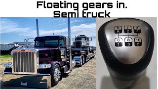 Floating gears in a semi truck