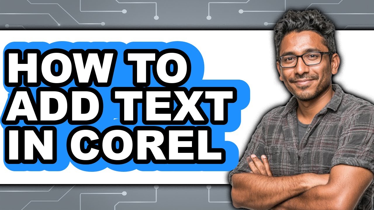 How to Add Text in Corel - Full Guide - YouTube