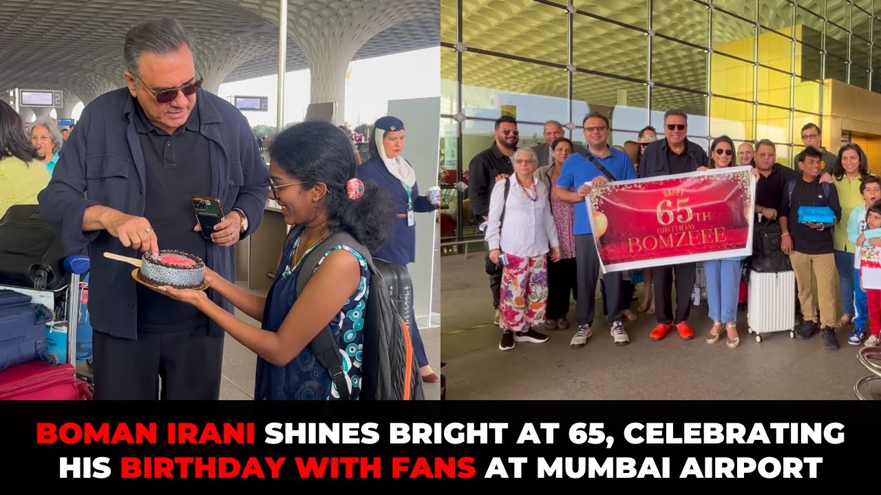 Boman Irani Rings in His 65th Birthday with Fans at the Airport