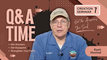 Creation Seminar 7 | Questions & Answers with Dr. Kent Hovind