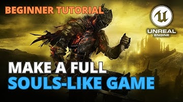 How to Create a Souls-Like Game in Unreal Engine 5 - Full Course