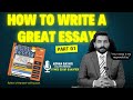HOW TO WRITE A GREAT ESSAY| PART 01