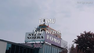 FOMO - Sylo Nozra (한글가사/번역/lyrics)