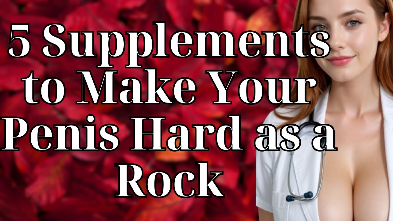 Urologist 5 Supplements To Make Your Penis Hard As A Rock Advice For urologist-5-supplements-to-make-your-penis-hard-as-a-rock-advice-for