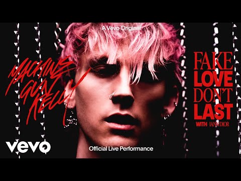 Machine Gun Kelly, Iann Dior - Fake Love Dont Last