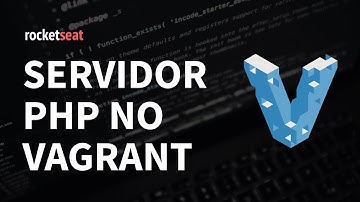 Servidor PHP no Vagrant | Diego Fernandes