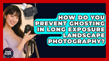 How Do You Prevent Ghosting In Long Exposure Landscape Photography? - Image Review Studio
