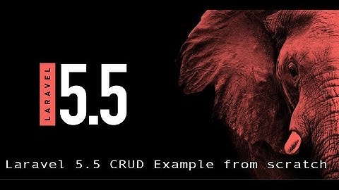 Laravel 5.5 Application CRUD - Part 5
