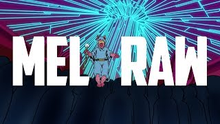 MELRAW - Episode 5 “The One"