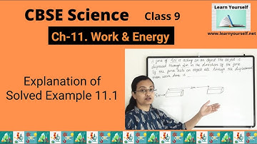 CBSE Std-9 Sci Ch-11|| 11.1 Solved example explanation|| Work & Energy||NEET JEE Physic