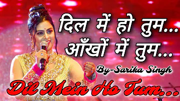 Dil Mein Ho Tum // Sarika Singh Live Stage Performance // Chirodini Tumi Je Aamar