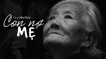 Có Thể Khiến Bạn Phải Khóc - Con Nợ Mẹ, Lời Hứa Của Cha | Bài hát hay nhất về cha mẹ