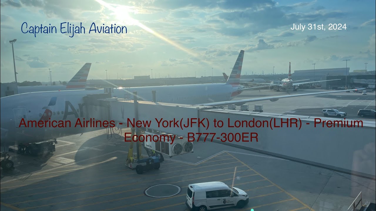 American Airlines - New York (JFK) to London (LHR) - Premium Economy - 777-300ER - Tripreport