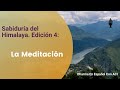 Sabiduría del Himalaya #4 - Edición 4: MEDITACION