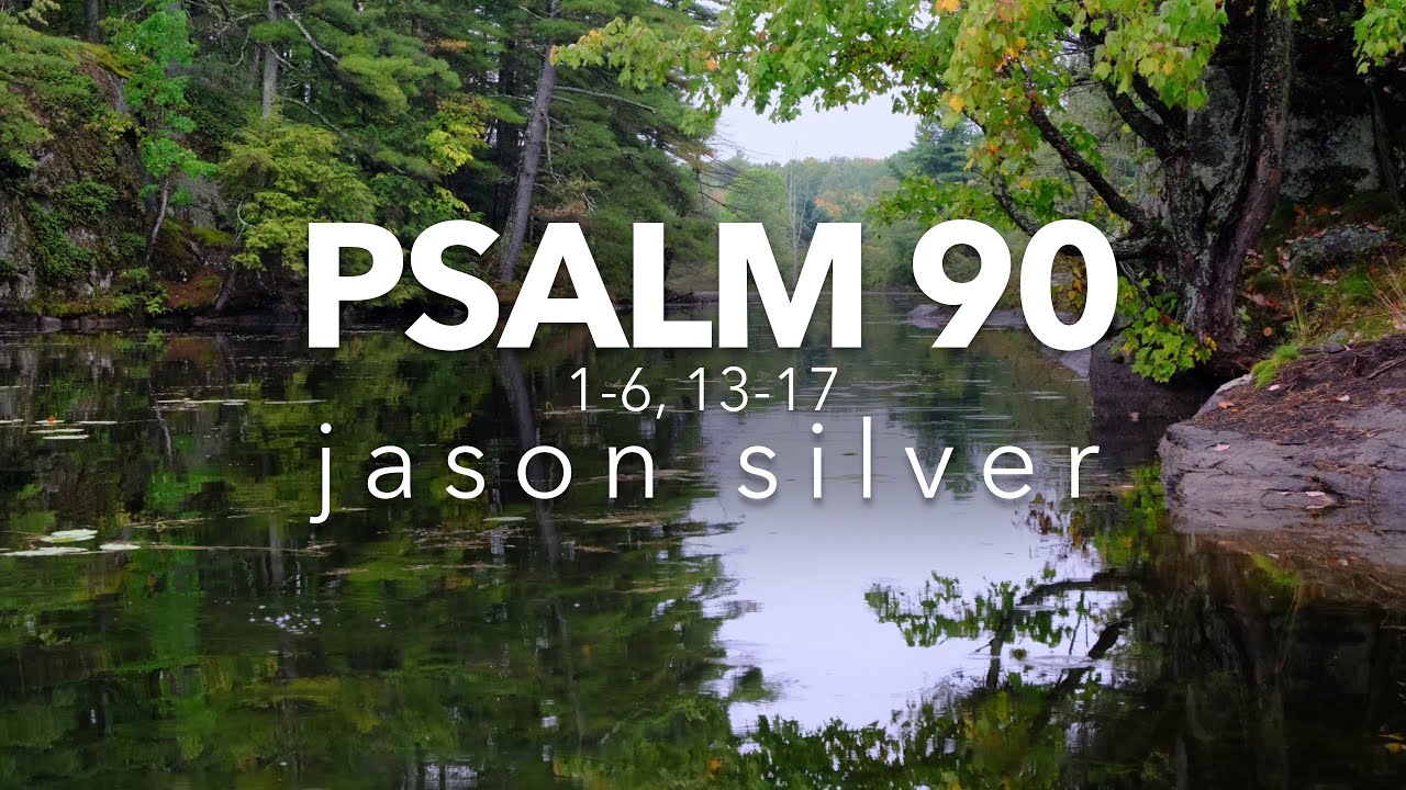 🎤 Psalm 90:1-6, 13-17 Song - From Everlasting - Scripture Song