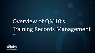 Overview of QM10's Training Records Management