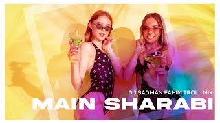 Main Sharabi || Troll Mix || DJ Sadman Fahim Edit Resimi