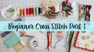 Easy Beginner Cross Stitch // Part 1 // TUTORIAL // Flosstube