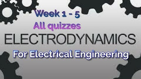 Electrodynamics analysis  coursera course answers