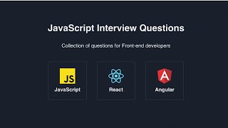 Interview Preparation - (Javascript, React, and Angular)