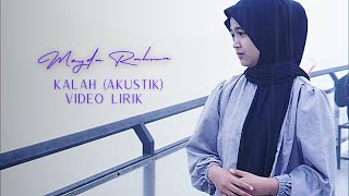 Meyda Rahma - Kalah [Akustik] (Video Lirik) - FYP Viral Tiktok