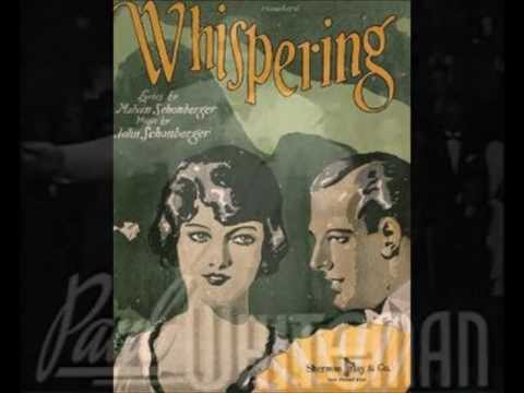 Whispering - Paul Whiteman and His Ambassador Orch...