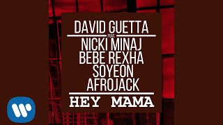 David Guetta - Hey Mama (feat. Nicki Minaj, Bebe Rexha, Soyeon of (G)-IDLE & Afrojack) (Audio)
