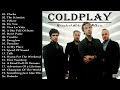 Coldplay | Kumpulan Lagu Coldplay Full Album | Hymn For The Weekend