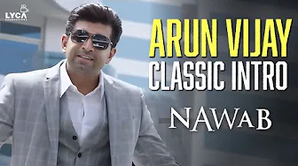 Nawab Movie Scenes | Arun Vijay Classic Intro | Arvind Swami | Jyotika | Lyca Productions