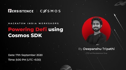 HackAtom India Webinar: Powering DeFi using Cosmos SDK