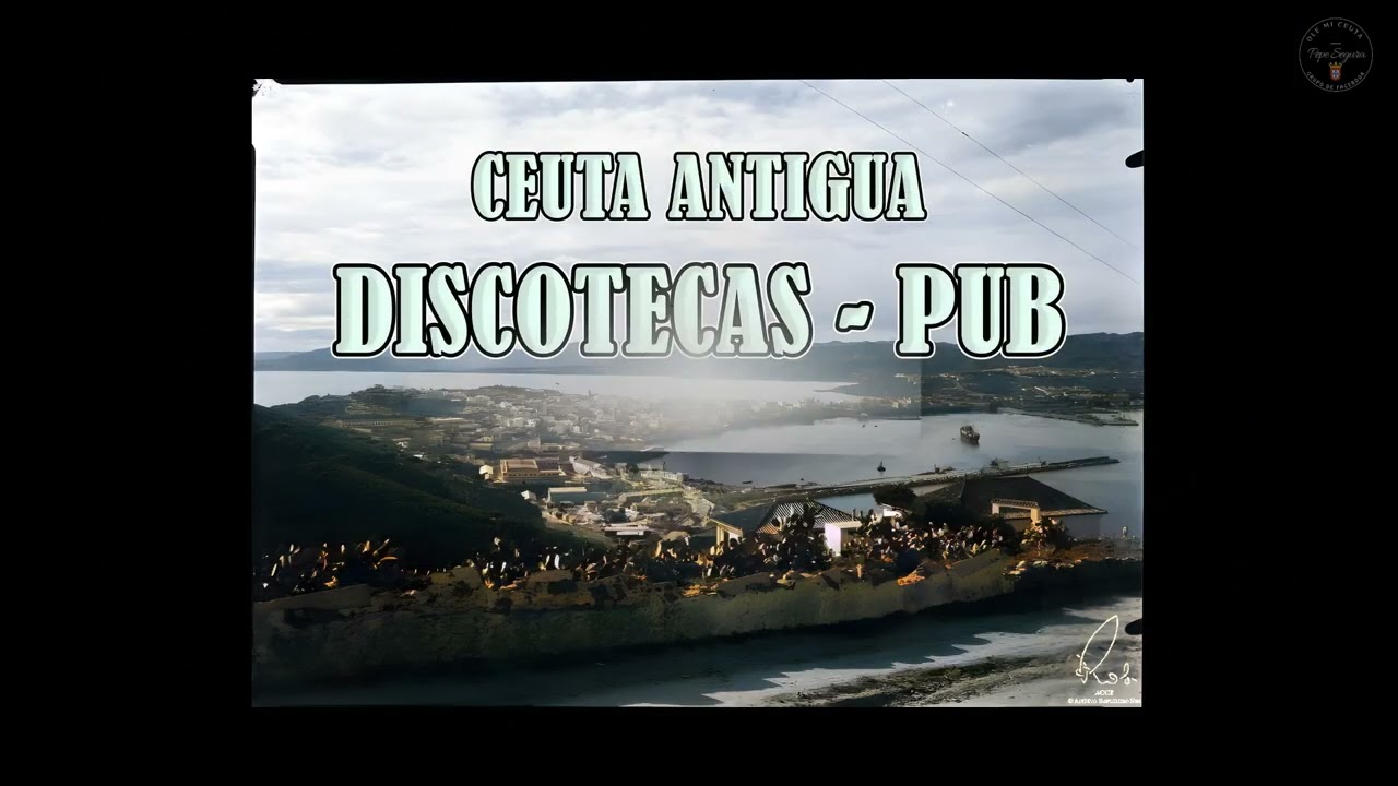 CINES Y DISCOTECAS ANTIGUAS CEUTA