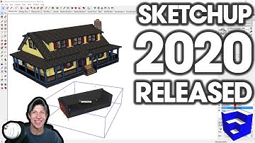 SketchUp 2020 RELEASED - What