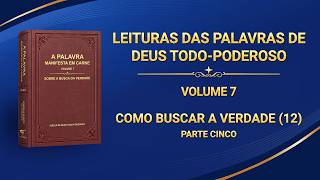 Palavra de Deus "Como buscar a verdade (12)" (Parte cinco)