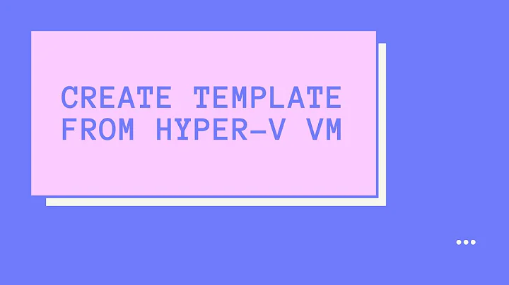 Create Template From Hyper-V Virtual Machine | Server Basics 05