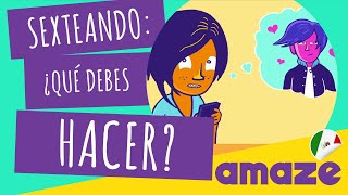 Sexteando: ¿Qué debes hacer? (México)