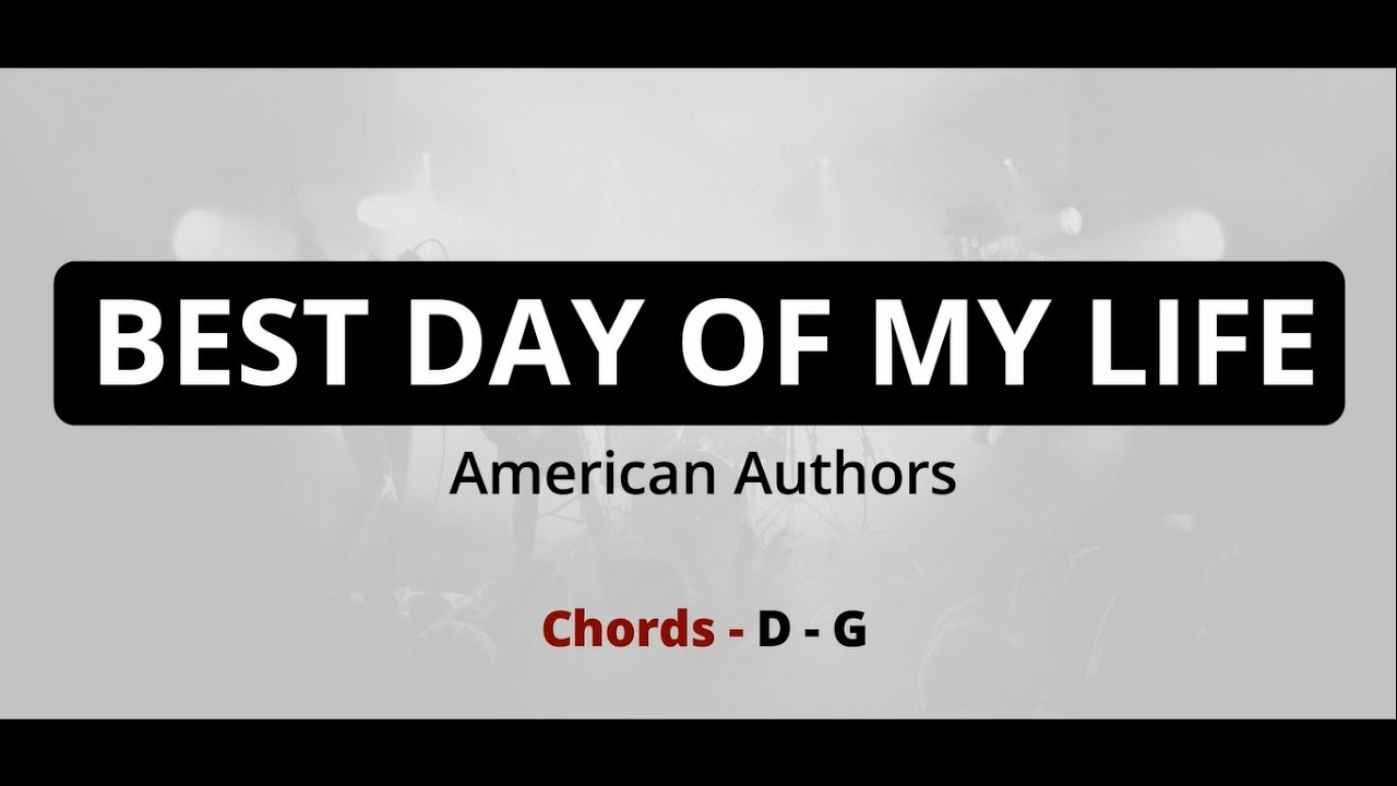 Best Day of My Life - American Authors | Lyrics & Chords - YouTube