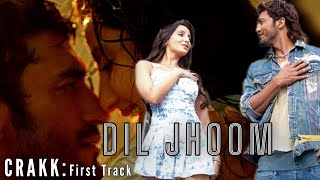 Crakk Dil Jhoom Song Nora Fatehi Vidyut Jammwal Vishal Mishra Shreya Ghoshal New Songs 2024