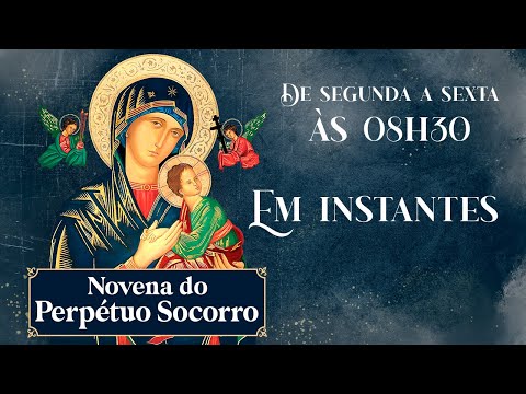 Novena de Nossa Senhora do Perpétuo Socorro | 17/09/25