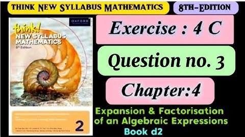 Exercise 4 C , Question# 3 | d2 8th Edition | Think New Syllabus | Algebraic Expression | o levels