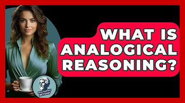 What Is Analogical Reasoning? - Philosophy Beyond