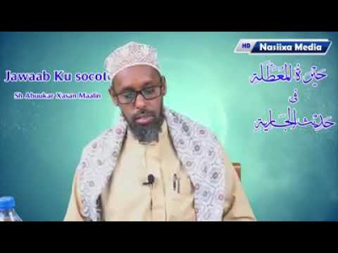 Sheekh Axmed Yare Jawaab Ku Socoto Sh Abuukar Xasan Macalin